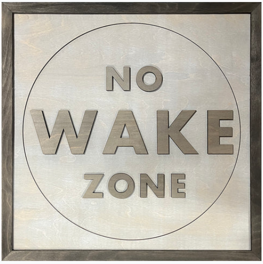 Wood Word Art Sign - No Wake Zone - 24" x 24" × 2